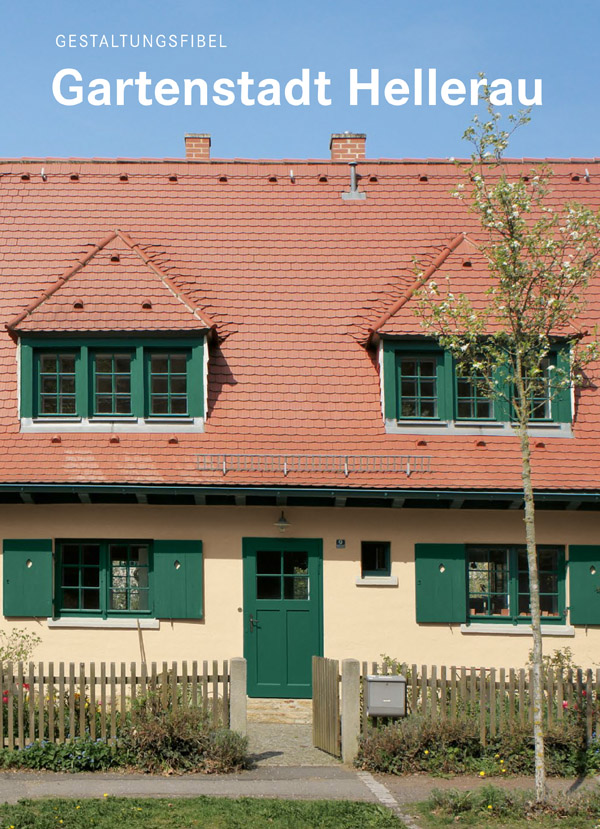 Gestaltungsfibel Gartenstadt Hellerau